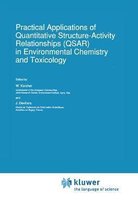 Practical Applications of Quantitative Structure-Activity Relationships (QSAR) in Environmental Chemistry and Toxicology