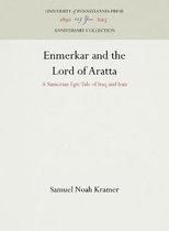 Enmerkar and the Lord of Aratta