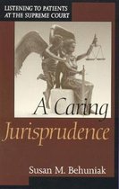 A Caring Jurisprudence