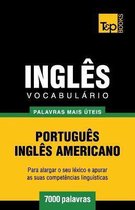 European Portuguese Collection- Vocabul�rio Portugu�s-Ingl�s americano - 7000 palavras mais �teis