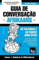 European Portuguese Collection- Guia de Conversação Português-Afrikaans e vocabulário temático 3000 palavras