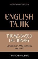 British English Collection- Theme-based dictionary British English-Tajik - 7000 words