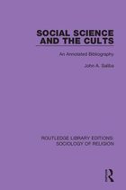 Routledge Library Editions: Sociology of Religion- Social Science and the Cults