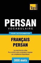 French Collection- Vocabulaire Fran�ais-Persan pour l'autoformation - 3000 mots