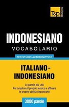 Italian Collection- Vocabolario Italiano-Indonesiano per studio autodidattico - 3000 parole