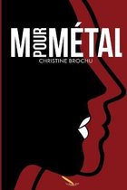 M Pour Metal