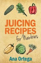 Juicing Recipes for Newbies