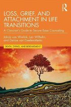Series in Death, Dying, and Bereavement- Loss, Grief, and Attachment in Life Transitions