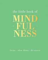 Little Book of - The Little Book of Mindfulness