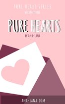 Pure Hearts 3 - Pure Hearts - Book Three