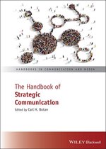 Handbooks in Communication and Media - The Handbook of Strategic Communication