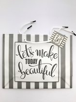 4 Cadeautasjes / Geschenktasjes - Let's make today beautiful - Grijs/Wit - Afmeting: 23 x 18 x 8 cm