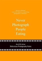 Never photograph people eating