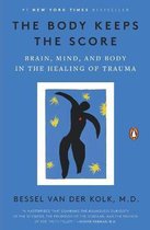 Boek cover The Body Keeps the Score: Brain, Mind, and Body in the Healing of Trauma van Bessel van der Kolk