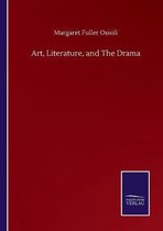 Art, Literature, and The Drama