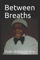 Between Breaths