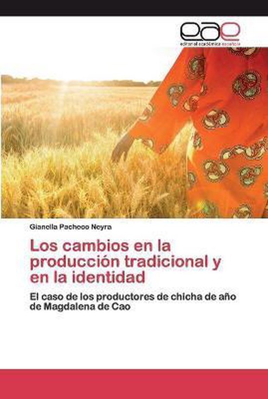 Los cambios en la producción tradicional y en la identidad