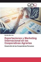 Exportaciones y Marketing Internacional en las Cooperativas Agrarias