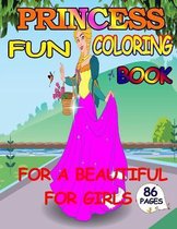 Fun Coloring Book for A Beautiful Princess for Girls