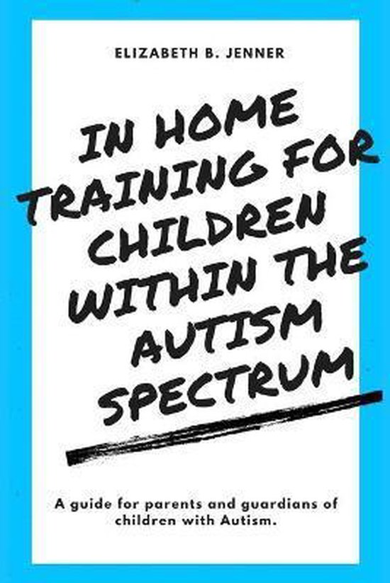 In Home Training for Children within the Autism Spectrum - cover