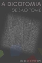 A Dicotomia de Sao Tome