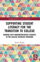 Routledge Research in Literacy Education - Supporting Student Literacy for the Transition to College