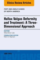 The Clinics: Orthopedics Volume 23-2 - Hallux valgus deformity and treatment: A three dimensional approach, An issue of Foot and Ankle Clinics of North America