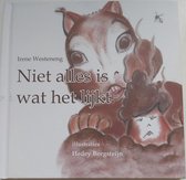 Niet alles is wat het lijkt