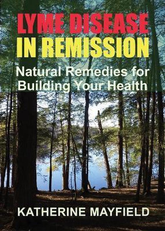 Lyme Disease in Remission, Katherine Mayfield 9780997612189 Boeken