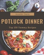 Top 150 Yummy Potluck Dinner Recipes