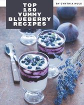 Top 150 Yummy Blueberry Recipes