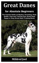 Great Danes for Absolute Beginners