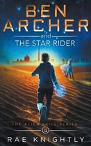 Alien Skill- Ben Archer and the Star Rider (The Alien Skill Series, Book 5)