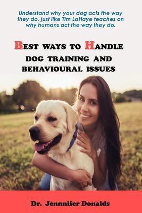 Best Ways to Handle Dog Training and Behavioural Issues, Jennifer