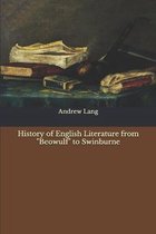 History of English Literature from  Beowulf  to Swinburne