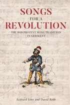 Songs for a Revolution – The 1848 Protest Song Tradition in Germany