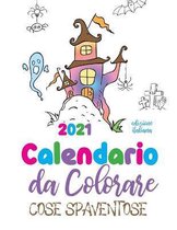 Calendario da colorare 2021 cose spaventose (edizione italiana)
