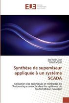 Synthese de superviseur appliquee a un systeme SCADA