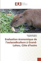 Evaluation économique de l'aulacodiculture à Grand-Lahou, Côte d'Ivoire