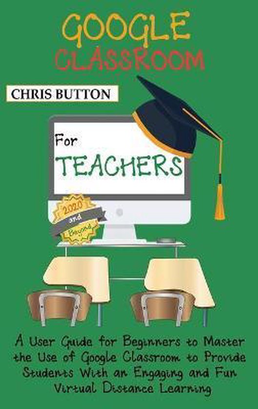 Google Classroom for Teachers (2020 and Beyond) - cover