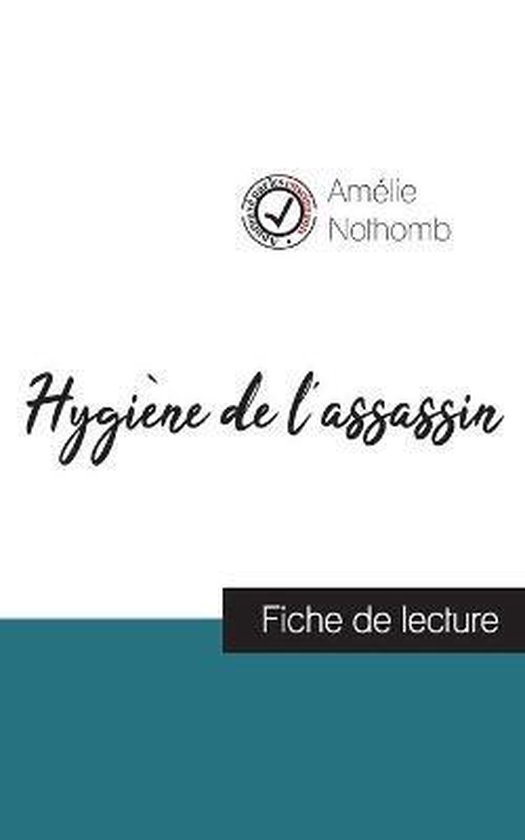 Hygiène de l'assassin de Amélie Nothomb (fiche de lecture  ... - cover