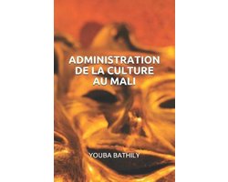 Administration de la Culture Au Mali