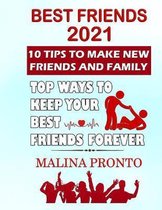 Best Friends 2021: 10 Tips To Make New Friends And Family