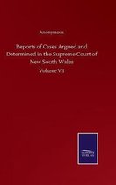 Reports of Cases Argued and Determined in the Supreme Court of New South Wales: Volume VII