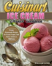 Cuisinart Ice Cream Maker Cookbook