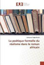 La poétique formelle du réalisme dans le roman africain