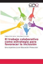 El trabajo colaborativo como estrategia para favorecer la inclusion