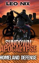 Homeland Defense (Sundown Apocalypse Book 3)