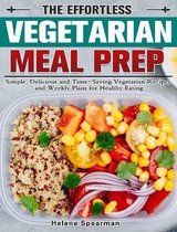 The Effortless Vegetarian Meal Prep
