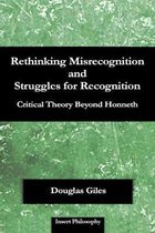 Rethinking Misrecognition and Struggles for Recognition